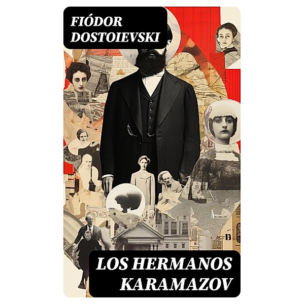 Los hermanos Karamazov, Fiódor Dostoievski