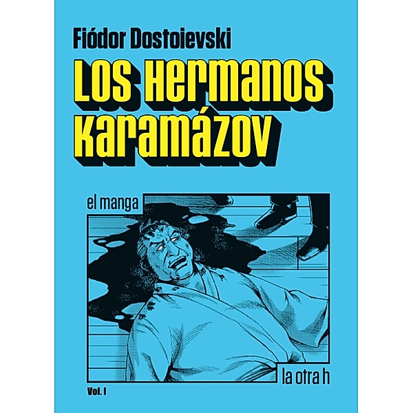 Los hermanos Karamázov (vol.1) / la otra h, Fiódor Dostoievsky