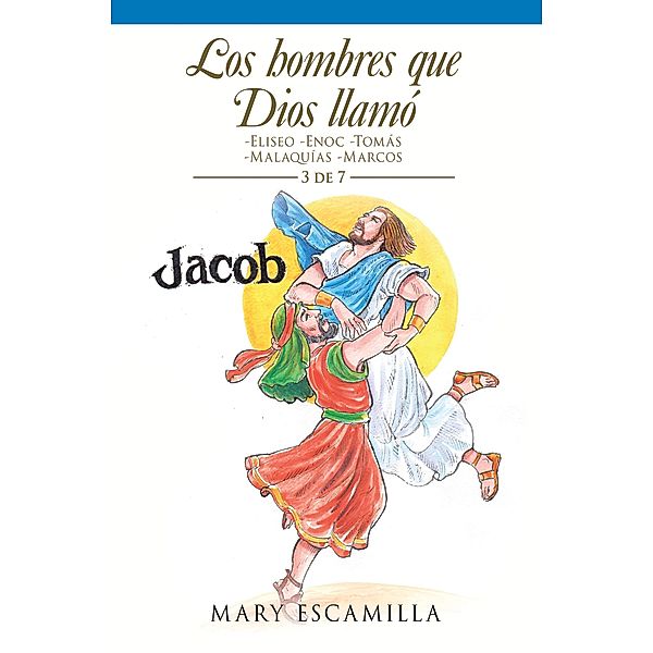 Los Hombres Que Dios Llamó, Mary Escamilla