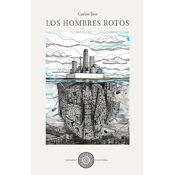 Los Hombres Rotos, Carlos Roa, Francisco Guerrero, Rodrigo Peralta