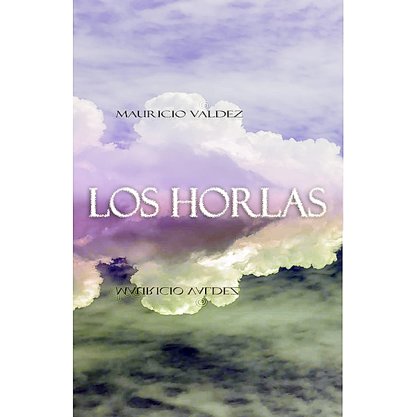 Los Horlas, Mauricio Valdez