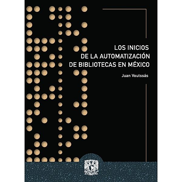 Los inicios de la automatización de bibliotecas en México, Juan Voutssás Márquez