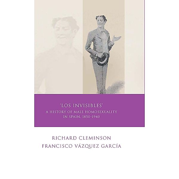 Los Invisibles / Iberian and Latin American Studies, Richard Cleminson, Francisco Vásquez García