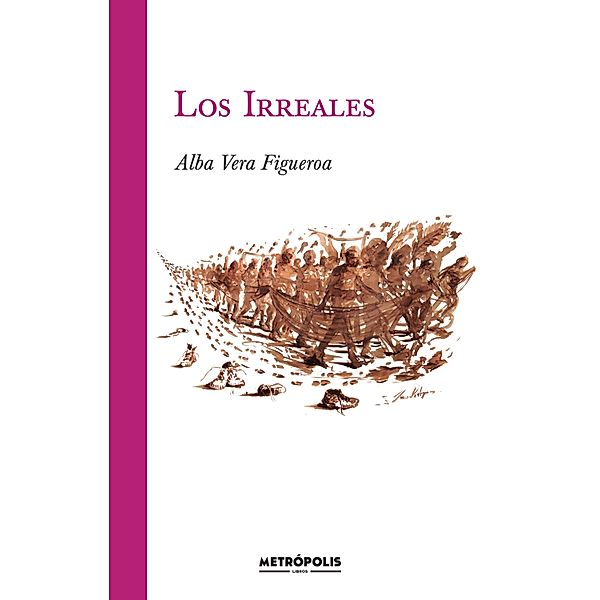 Los irreales, Alba Vera Figueroa