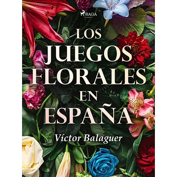 Los juegos florales en España, Víctor Balaguer