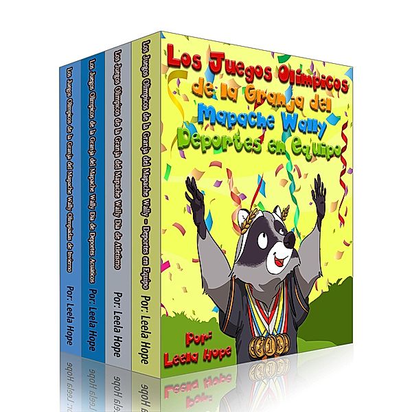 Los Juegos Olimpicos de la Granja del Mapache Wally (bedtime books for kids, #3) / bedtime books for kids, Leela Hope