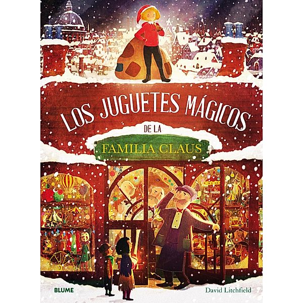 Los juguetes mágicos de la familia Claus, David Litchfield