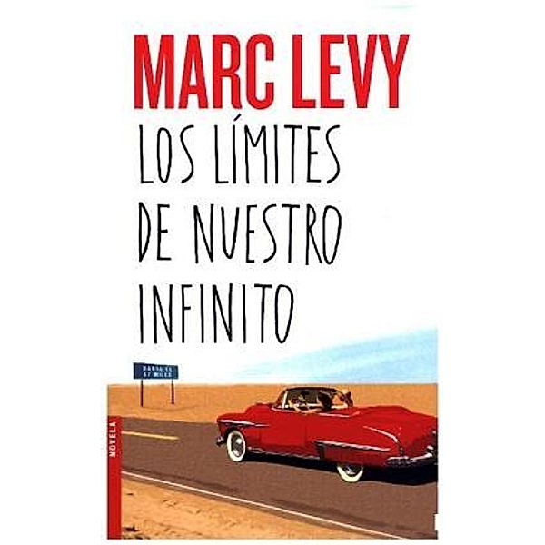 Los límites de nuestro infinito, Marc Levy
