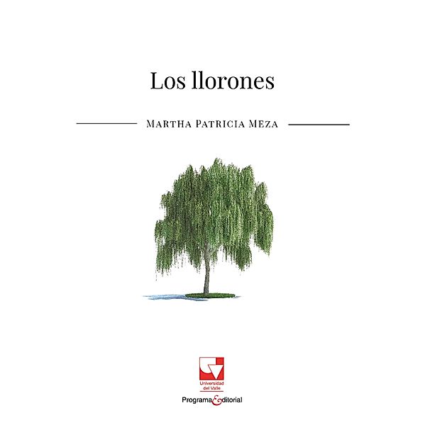 Los llorones, Martha Patricia Meza