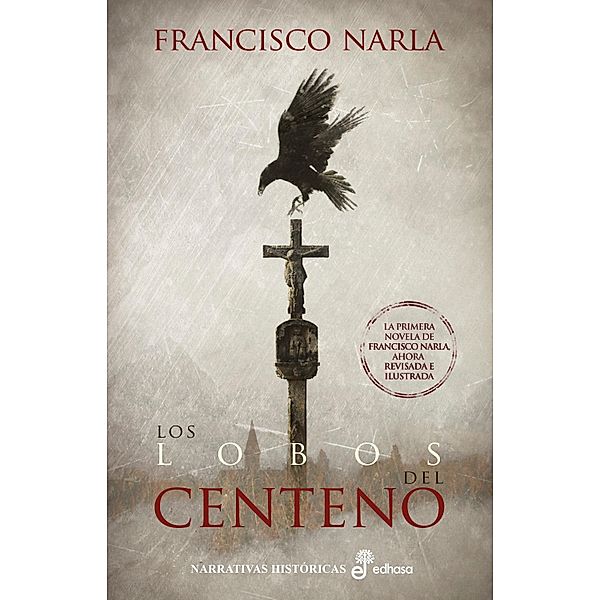 Los lobos del centeno, Francisco Narla