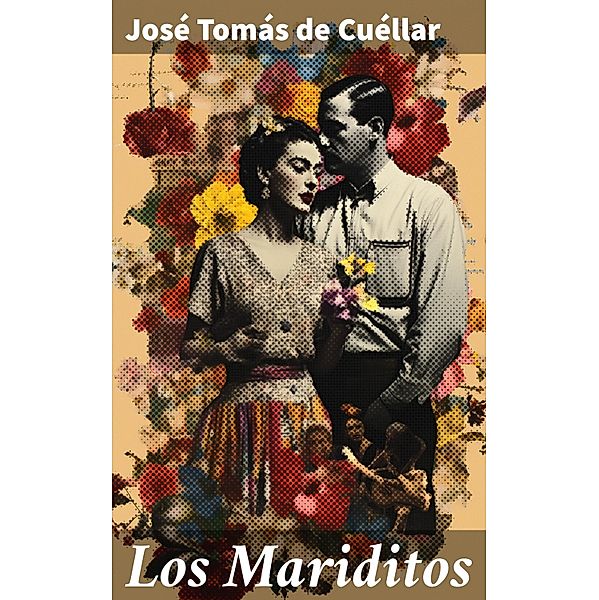 Los Mariditos, José Tomás de Cuéllar