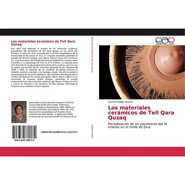 Los materiales cerámicos de Tell Qara Quzaq, Carmen Valdés Pereiro