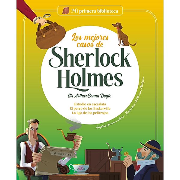 Los mejores casos de Sherlock Holmes / Mi primera biblioteca, Sergi Rodríguez