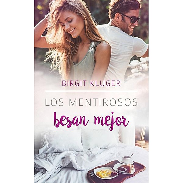 Los mentirosos besan mejor, Birgit Kluger