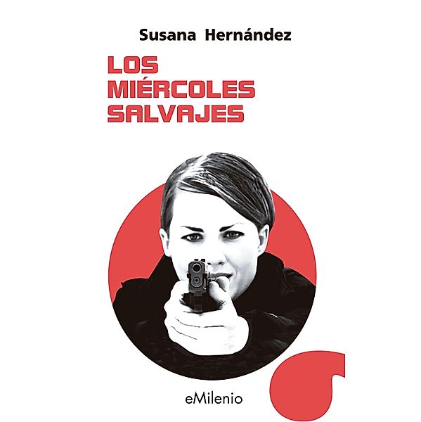 Los miércoles salvajes / Marrajo Bd.6, Susana Hernández Marcet