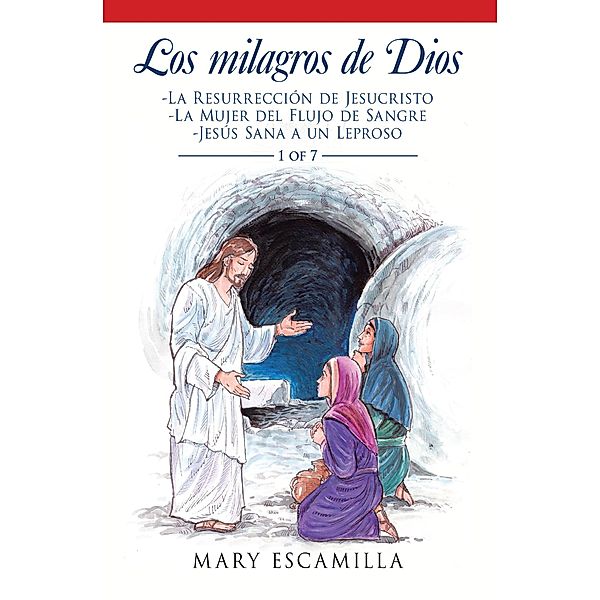 Los Milagros De Dios, Mary Escamilla