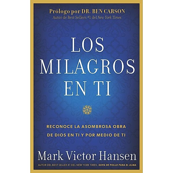 Los Milagros En Ti, Mark Victor Hansen