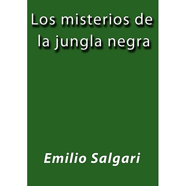 Los misterios de la jungla negra, Emilio Salgari