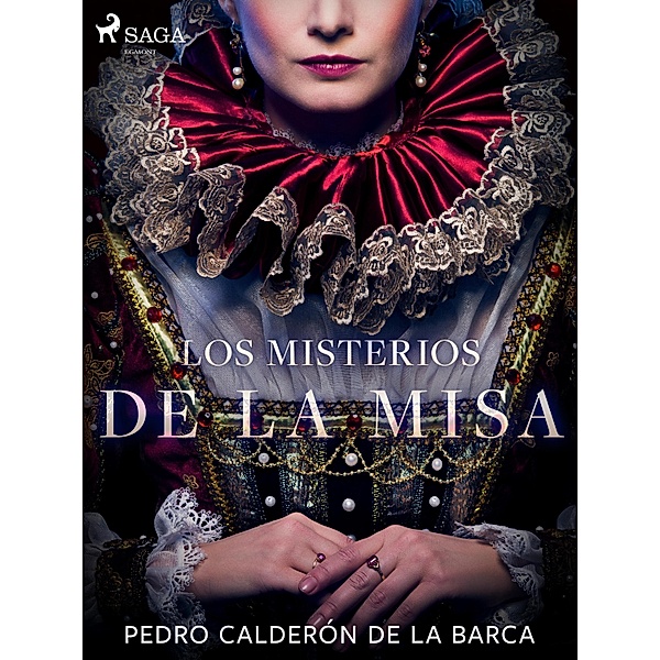 Los misterios de la misa, Pedro Calderón de la Barca
