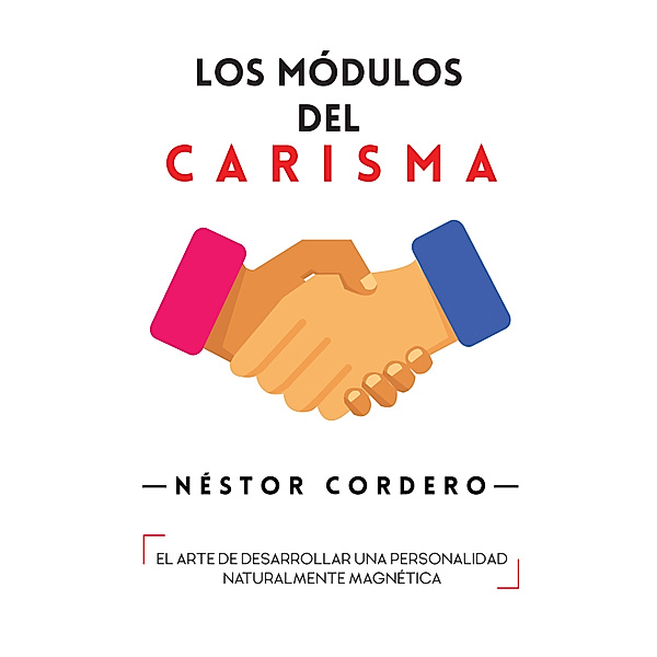 Los módulos del carisma, Néstor Cordero
