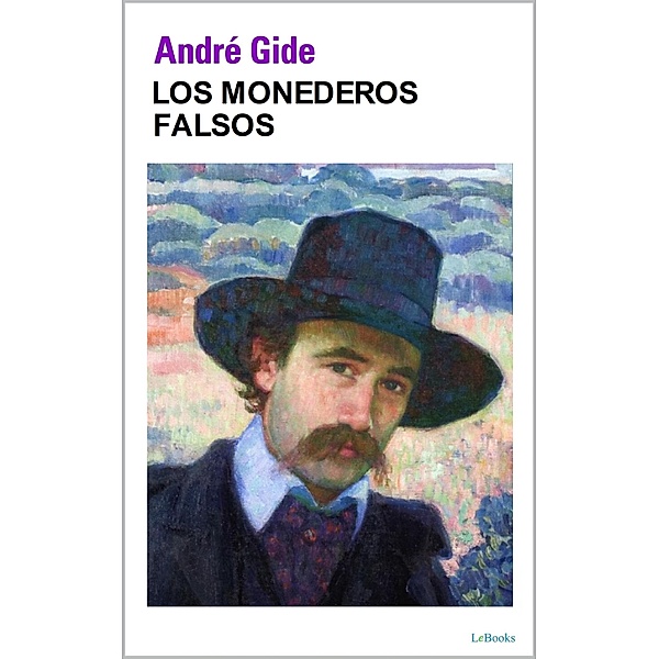 LOS MONEDEROS FALSOS / Prêmio Nobel, André Gide
