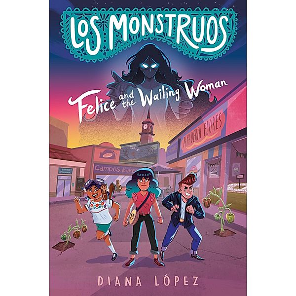 Los Monstruos: Felice and the Wailing Woman, Diana López
