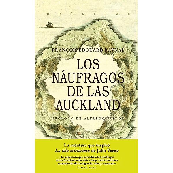 Los náufragos de las Auckland / Crónicas Bd.1, François Edouard Raynal