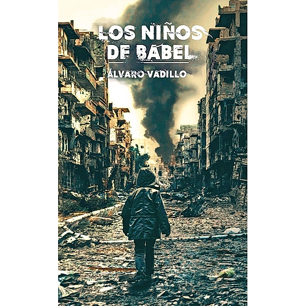 Los niños de Babel, Alvaro Vadillo
