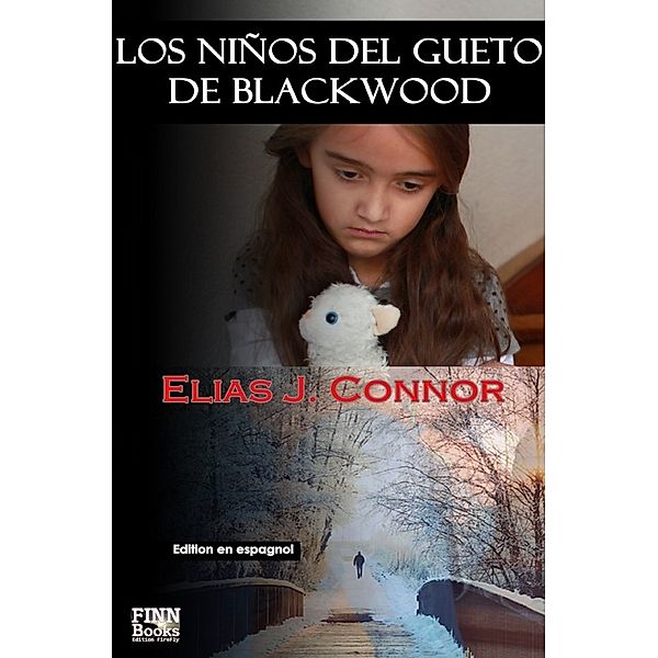 Los niños del gueto de Blackwood, Elias J. Connor