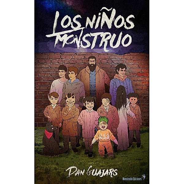 Los Niños Monstruo (Lockwar, #1) / Lockwar, Dan Guajars