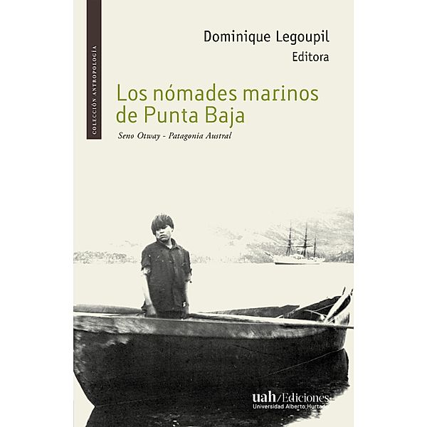 Los nómades de Punta Baja, Dominique Legoupil