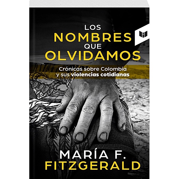 LOS NOMBRES QUE OLVIDAMOS, María F. Fitzgerald