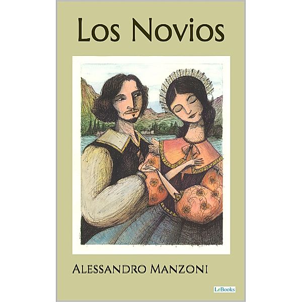 LOS NOVIOS / Literatura Italiana, Alessandro Manzoni