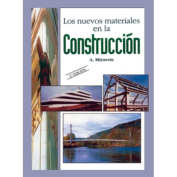 Los nuevos materiales en la construcción, Antonio Miravete de Marco