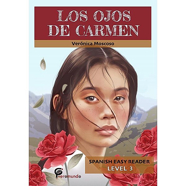 Los ojos de Carmen (Spanish Easy Reader) / Spanish Easy Reader, Veronica Moscoso