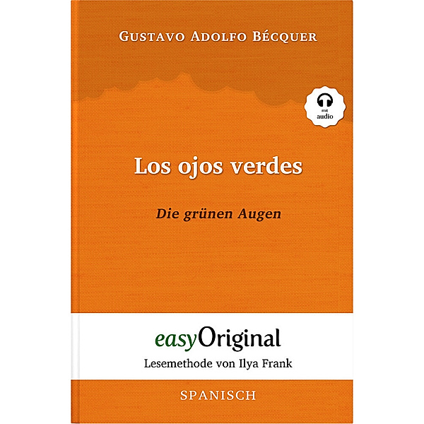 Los ojos verdes / Die grünen Augen (mit kostenlosem Audio-Download-Link), Gustavo Adolfo Bécquer