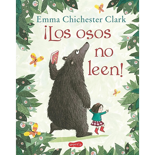 ¡Los osos no leen! / HarperKids Bd.11, Emma Clark