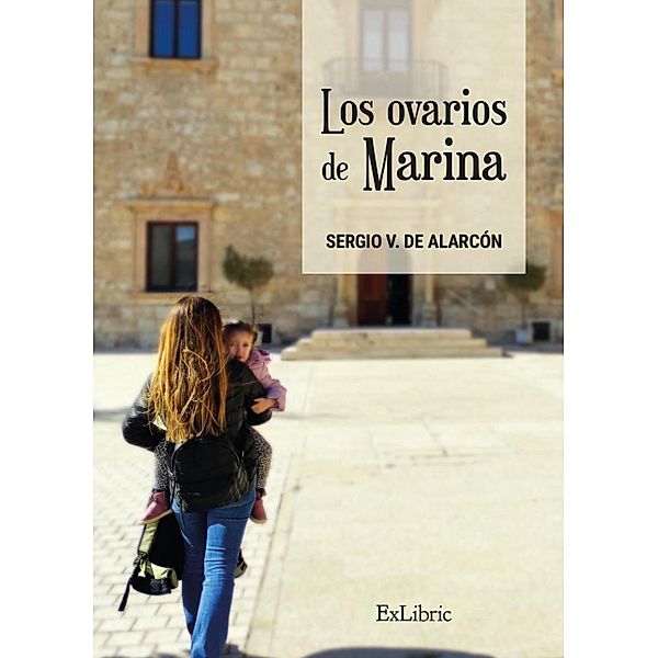 Los ovarios de Marina, Sergio V. de Alarcón