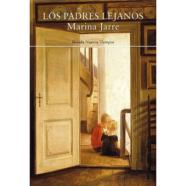 Los padres lejanos / Nuevos Tiempos Bd.481, Marina Jarre
