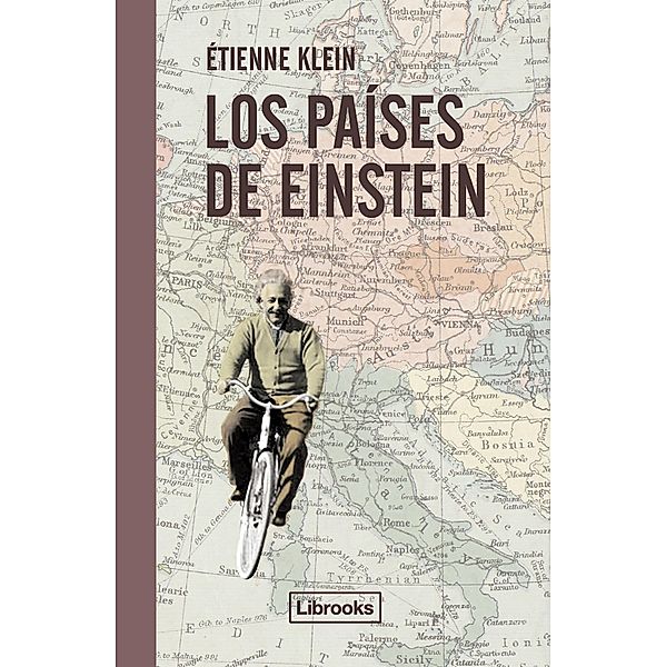Los países de Einstein / Testimonia, Étienne Klein