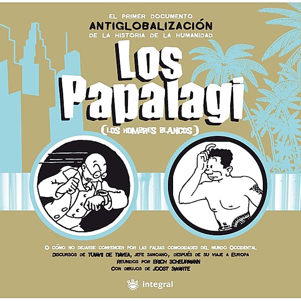 Los Papalagi, Tuiavii de Tiavea