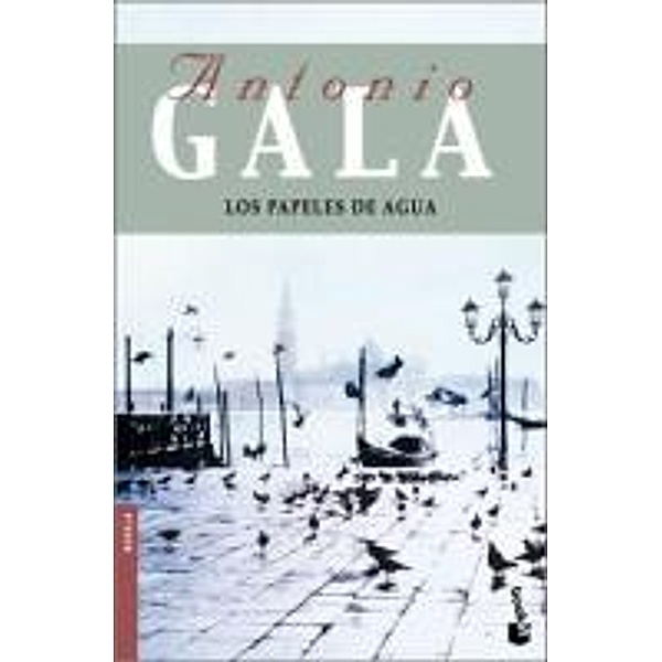 Los papeles de agua, Antonio . . . [et al. ] Gala