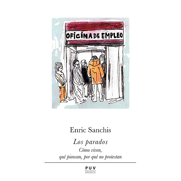 Los parados / Prismas Bd.16, Enric Sanchis Gómez