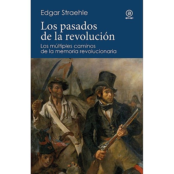 Los pasados de la revolución / Reverso Bd.16, Edgar Straehle