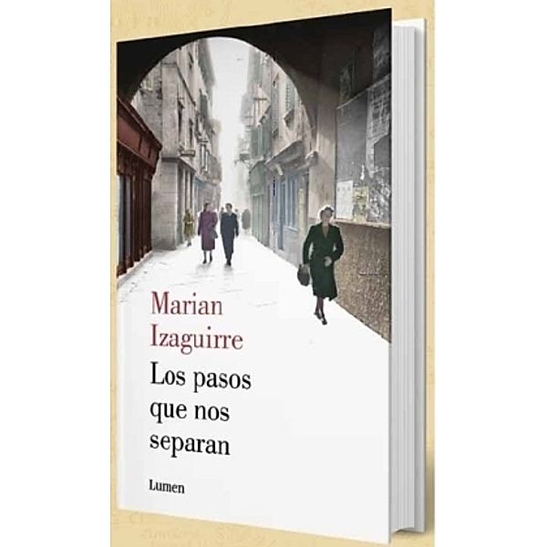 Los pasos que nos separan, Marian Izaguirre