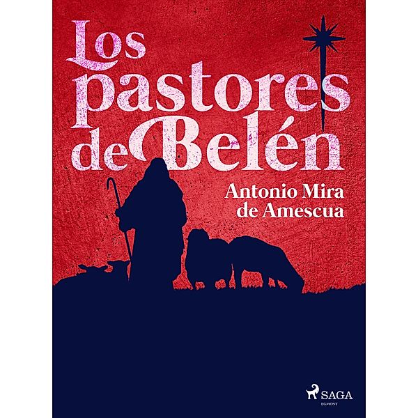Los pastores de Belén, Antonio Mira de Amescua