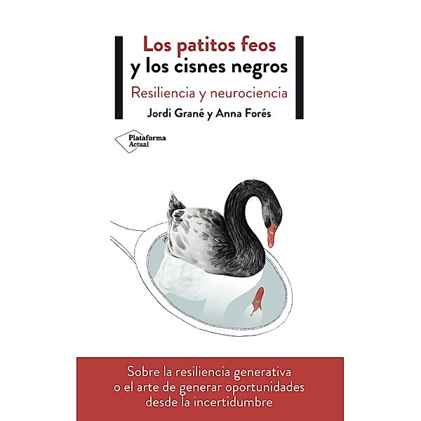 Los patitos feos y los cisnes negros, Jordi Grané, Anna Forés