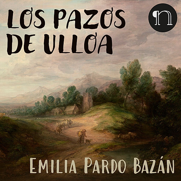 Los pazos de Ulloa, Emilia Pardo Bazán