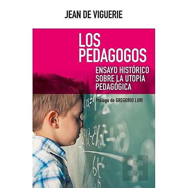 Los pedagogos / Nuevo Ensayo Bd.43, Jean de Viguerie