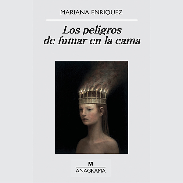Los peligros de fumar en la cama, Mariana Enriquez
